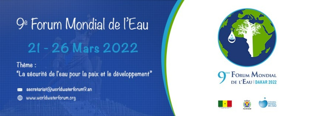 Forum Mondial de l’Eau à Dakar du 21 au 26 mars 2022
