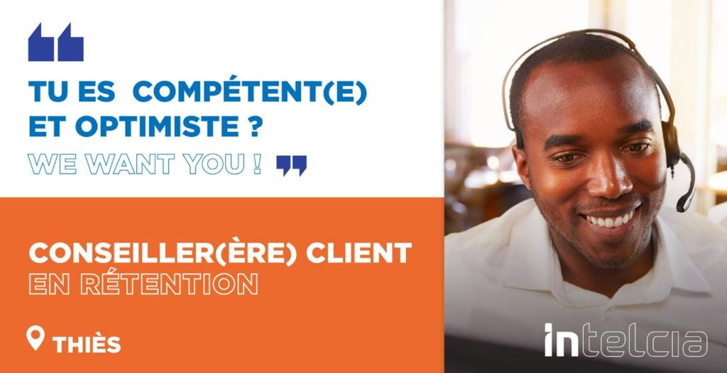 Recrutement conseiller client Intelcia Sénégal